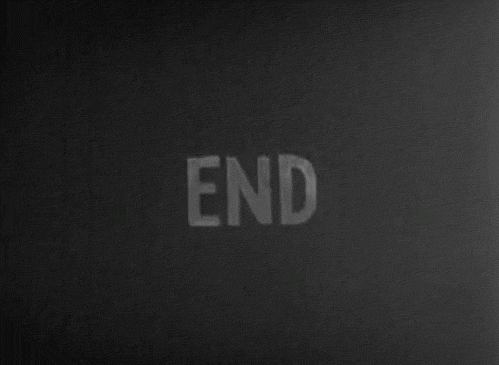 black and white end the end animated GIF