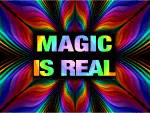 Magic is Real