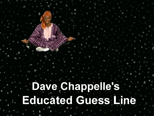 this gif has everything: dave, dave chappelle, psychic, hotline!
