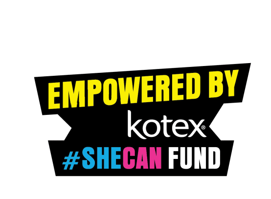 Empowered by Kotex #SheCan Fund