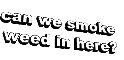 this sticker gif has everything: smoke, weed, here, 3d words!