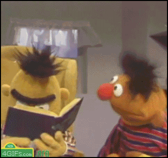 Ernie laughing. Bert being creepy.