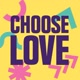 CHOOSELOVE