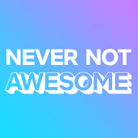 NeverNotAwesome