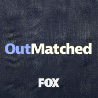 OutmatchedFOX