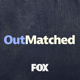 OutmatchedFOX