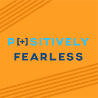 PositivelyFearless