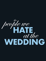 ThePeopleWeHateAtTheWedding