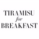 TiramisuForBreakfast