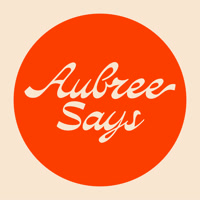 aubreesays