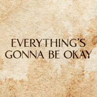 everythingsgonnabeokay