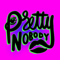 prettynobody