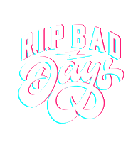 ripbaddays