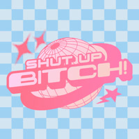 shutupbitchpod