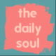 thedailysoul