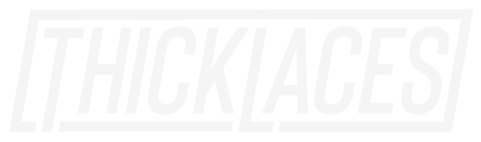 thicklaces