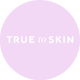 truetoskinofficial