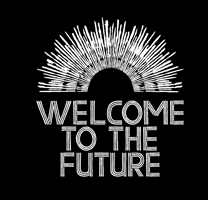 welcometothefuture