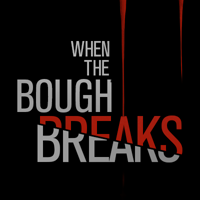 whentheboughbreaks