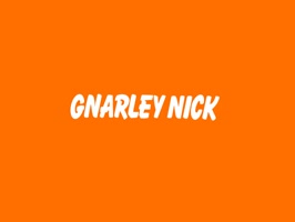 Gnarley Nick