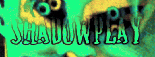 Shadowplay