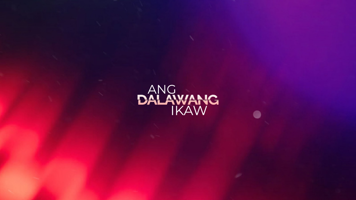 Ang Dalawang Ikaw