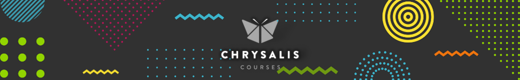 Chrysalis Courses