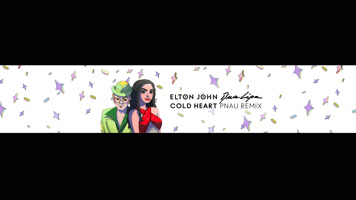 Elton John & Dua Lipa 'Cold Heart (PNAU Remix)'