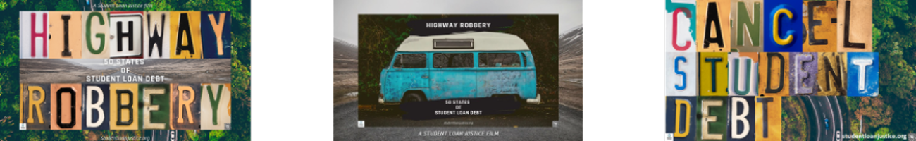 Highway Robbery - 50 States of Student Loan Debt