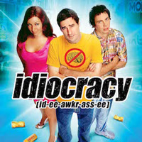 idiocracy