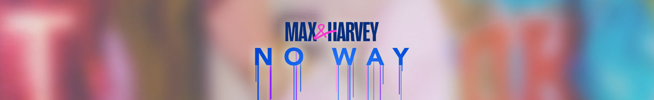 Max & Harvey