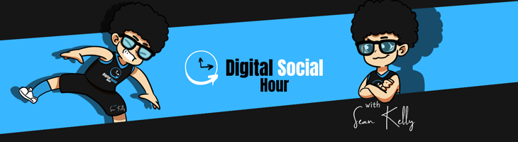 DIGITAL SOCIAL HOUR WITH SEAN KELLY
