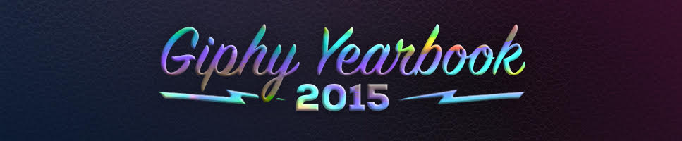 GIPHY Yearbook 2015