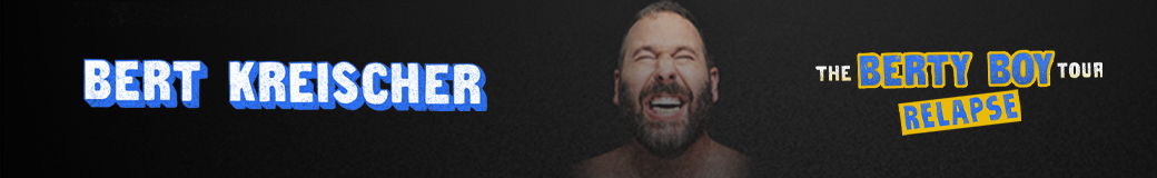 Bert Kreischer