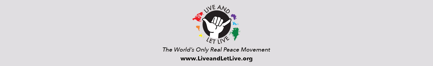 Live and Let Live Movement