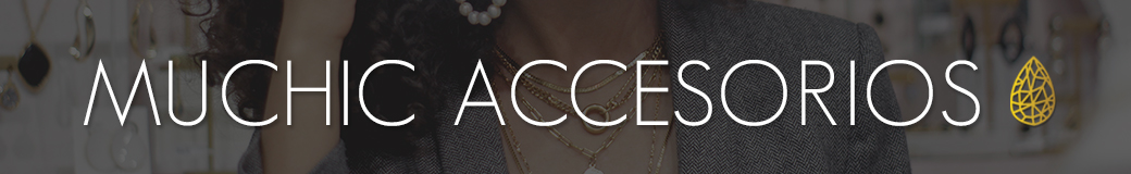 muchic accesorios