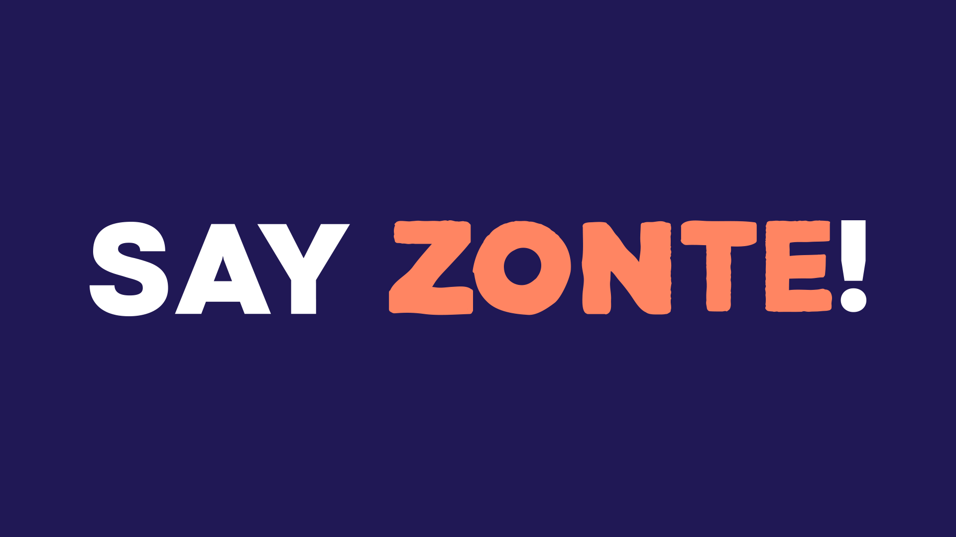 SayZonte!