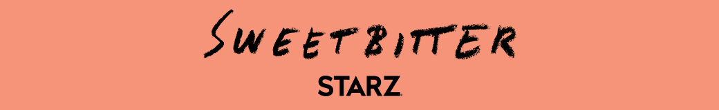 Sweetbitter STARZ