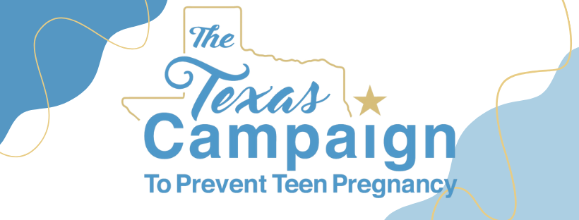 The Texas Campaign to Prevent Teen Pregnancy