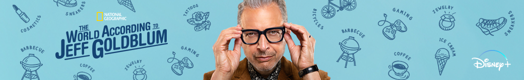 The World According to Jeff Goldblum | Disney+