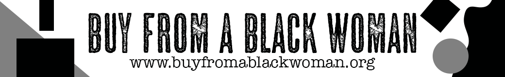 Buy From a Black Woman
