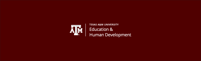 The College of Education & Human Development at Texas A&M University