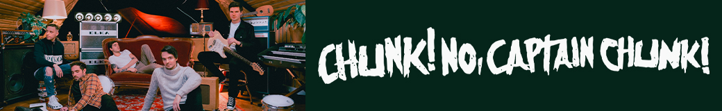 Chunk! No, Captain Chunk!