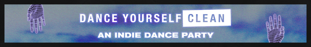 Dance Yourself Clean