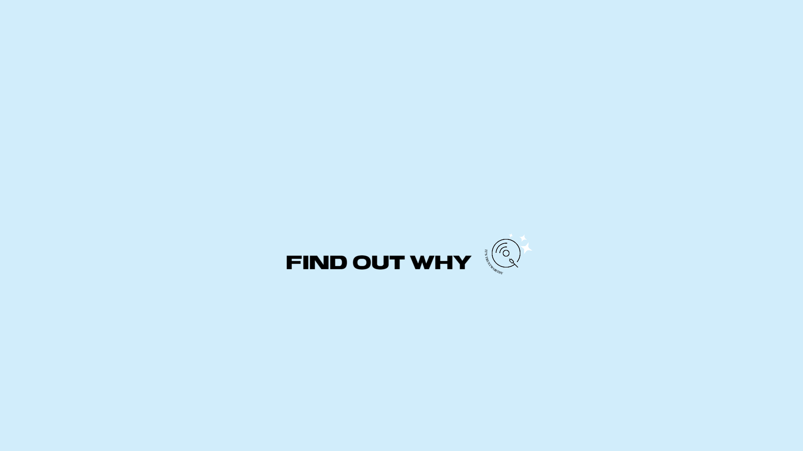 Find Out Why