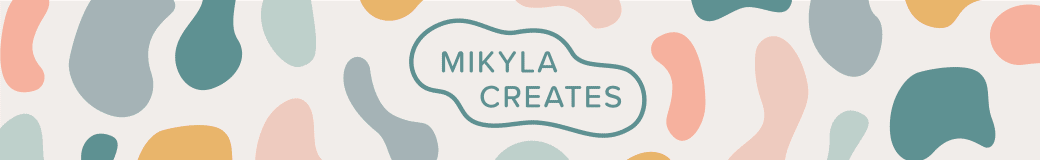 Mikyla Creates