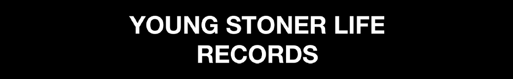 YOUNG STONER LIFE RECORDS