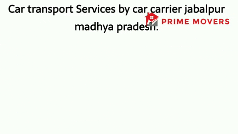 Jabalpur to All India car transport services with car carrier truck