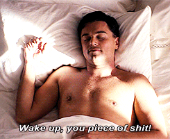 Wake Up You Piece Of Shit GIF - Find & Share on GIPHY