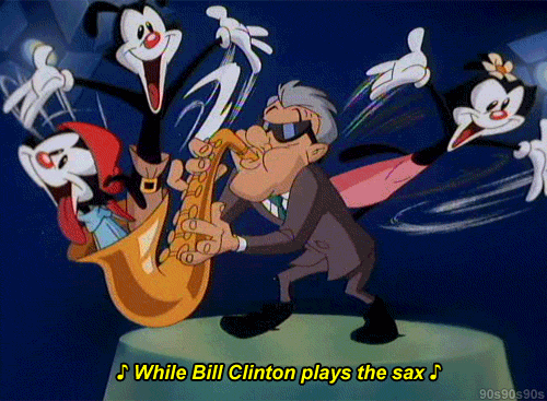 Image result for bill clinton saxophone animaniacs